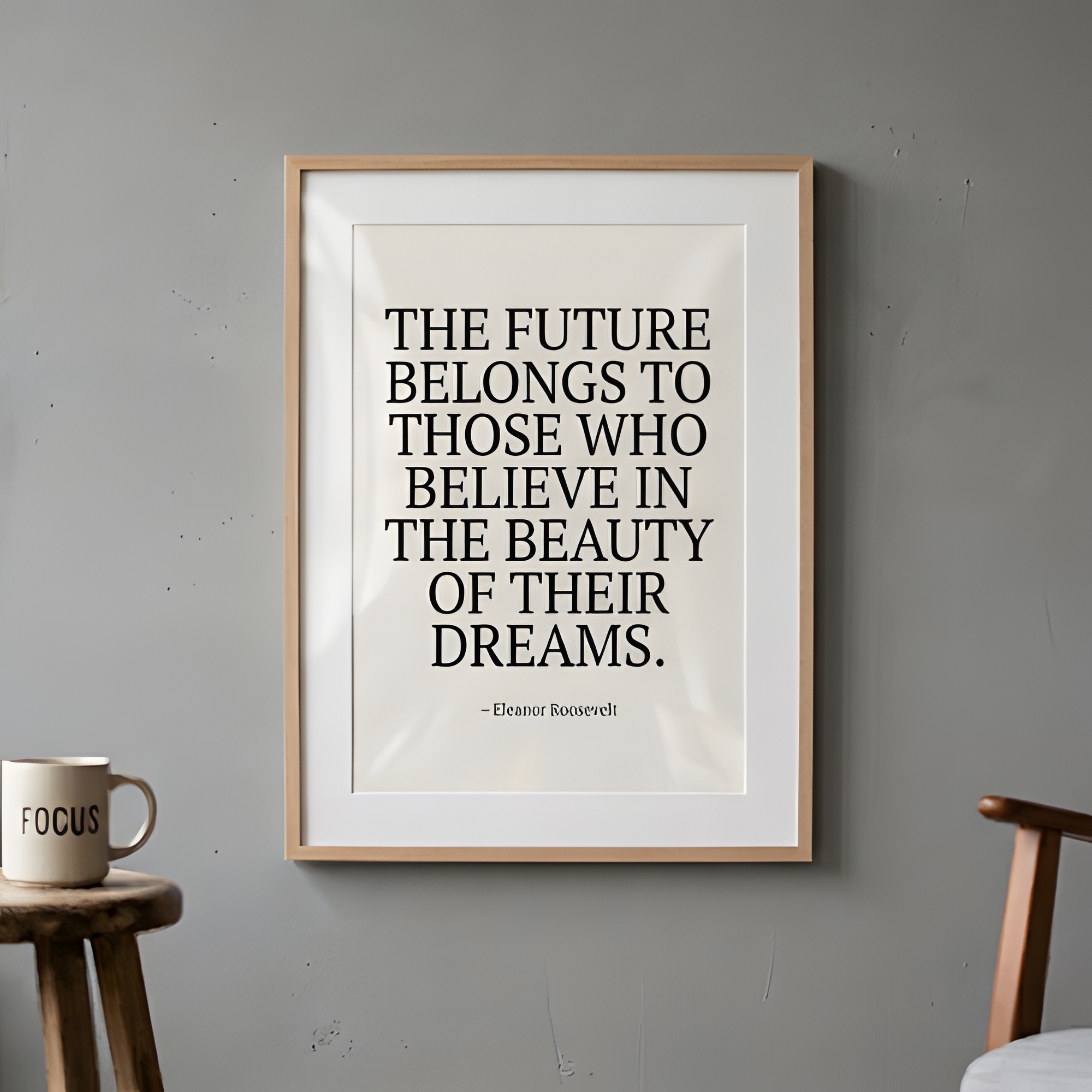 Natural Wood Frame Quote Print - THE FUTURE BELONGS TO THOSE WHO BELIEVE