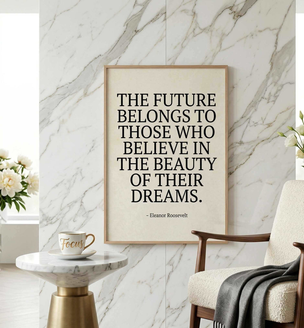 Natural Wood Frame Quote Print - THE FUTURE BELONGS TO THOSE WHO BELIEVE